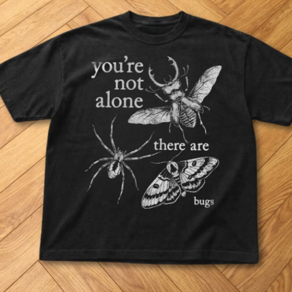 Black You’re Not Alone Bug Graphic Tee Dark Insect Goth Shirt